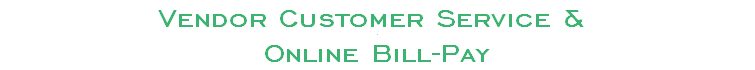 Vendor Customer Service &  Online Bill-Pay